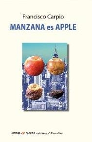 MANZANA ES APPLE | 9788412864069 | CARPIO, FRANCISCO