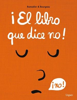 LIBRO QUE DICE NO!, EL | 9788412668599 | RAMADIER, CÉDRIC