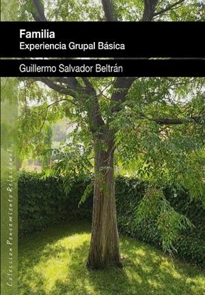 FAMILIA. EXPERIENCIA GRUPAL BASICA | 9788412565560 | SALVADOR BELTRAN, GUILLEM