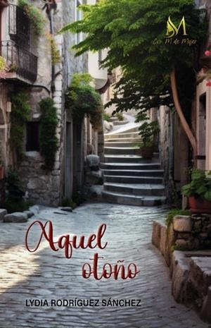 AQUEL OTOÑO | 9788410102514 | RODRÍGUEZ SÁNCHEZ, LYDIA