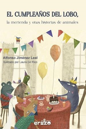 CUMPLEAÑOS DEL LOBO, EL | 9788412773491 | JIMÉNEZ LEAL, ALFONSO / RICO GIL, LAURA