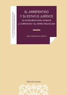 ARREPENTIDO Y SU ESTATUS JURIDICO, EL | 9788413697048 | GONZALEZ GARCIA, SAUL