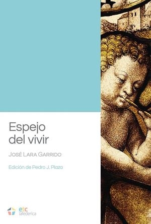 ESPEJO DEL VIVIR | 9788410122024 | LARA GARRIDO, JOSÉ