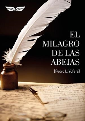 MILAGRO DE LAS ABEJAS, EL | 9788412571226 | YÚFERA SALES, PEDRO L.