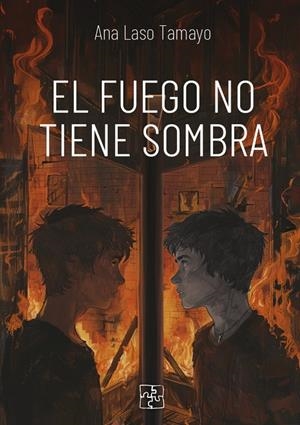 FUEGO NO TIENE SOMBRA, EL | 9788419579645 | LASO TAMAYO, ANA