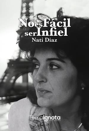 NO ES FÁCIL SER INFIEL | 9788412860658 | DÍAZ, NATI