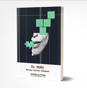 MURO, EL | 9788409604944 | CORRAL MARQUEZ, ROSANA