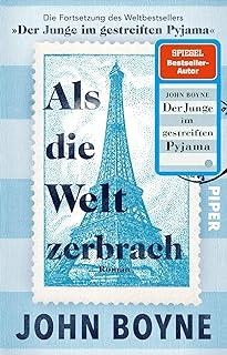 ALS DIE WELT ZERBRACH | 9783492320610 | BOYNE, JOHN