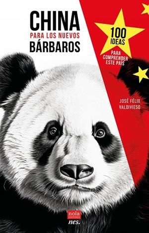 CHINA PARA LOS NUEVOS BÁRBAROS | 9788418164392 | VALDIVIESO, JOSE FELIX