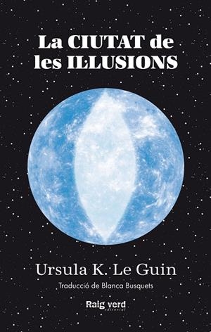 CIUTAT DE LES IL·LUSIONS, LA | 9788419206305 | LE GUIN, URSULA K.