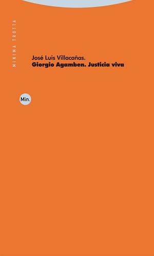 GIORGIO AGAMBEN. JUSTICIA VIVA | 9788413642468 | VILLACAÑAS, JOSE LUIS