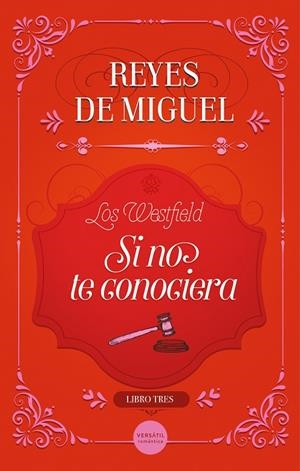 SI NO TE CONOCIERA (LOS WESTFIELD 3) | 9788418883927 | DE MIGUEL, REYES