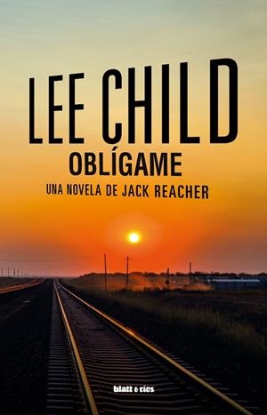 OBLÍGAME (JACK REACHER 20) | 9788412867404 | CHILD, LEE