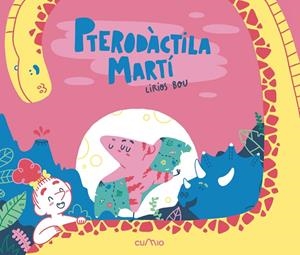 PTERODÀCTILA MARTÍ | 9788482896779 | BOU, LIRIOS