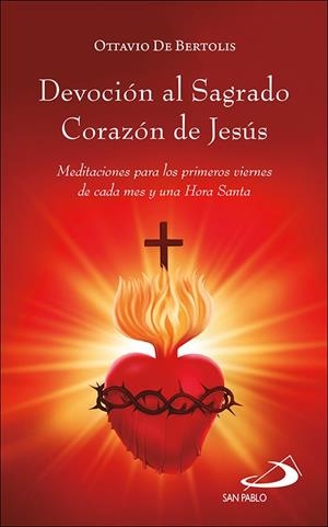 DEVOCIÓN AL SAGRADO CORAZÓN DE JESÚS | 9788428571425 | DE BERTOLIS, OTTAVIO
