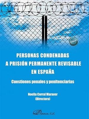 PERSONAS CONDENADAS A PRISION PERMANENTE REVISABLE EN ESPAÑA | 9788410701359 | CORRAL MARAVER,NOELIA