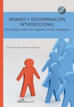 MUJERES Y DISCRIMINACIÓN INTERSECCIONAL | 9788410702851 | LOUSADA AROCHENA, JOSE FERNANDO