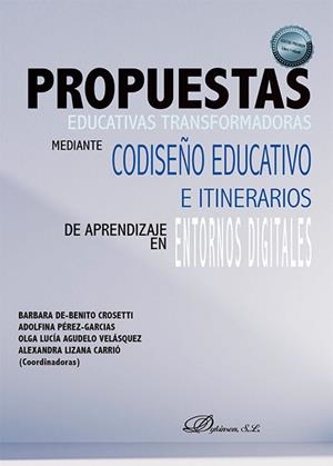 PROPUESTAS EDUCATIVAS TRANSFORMADORAS MEDIANTE CODISEÑO EDUCATIVO E ITINERARIOS | 9788411707756