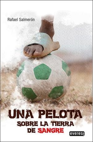 PELOTA SOBRE LA TIERRA DE SANGRE, UNA | 9788419331335 | SALMERON LOPEZ, RAFAEL