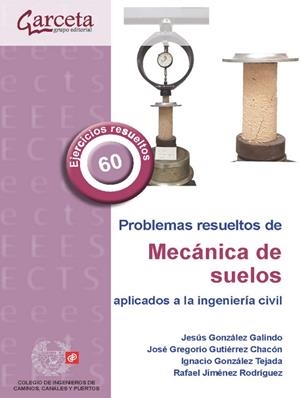 PROBLEMAS RESUELTOS DE MECANICA DE SUELOS EN INGENIERIA CIVIL | 9788419034472 | GONZALEZ, JESUS