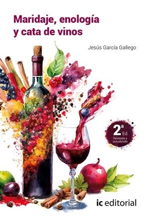 MARIDAJE. ENOLOGÍA Y CATA DE VINOS | 9788411843287 | GARCÍA GALLEGO, JESÚS