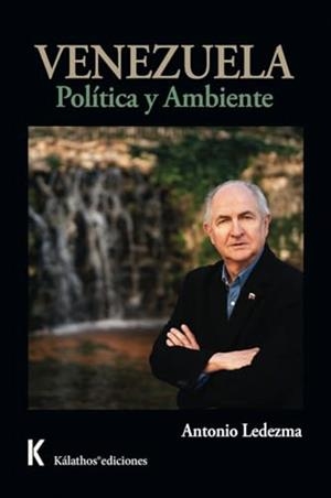 VENEZUELA POLITICA Y AMBIENTE | 9788412671254 | LEDEZMA, ANTONIO