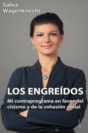 ENGREIDOS, LOS | 9783944203713 | WAGENKNECHT, SAHRA