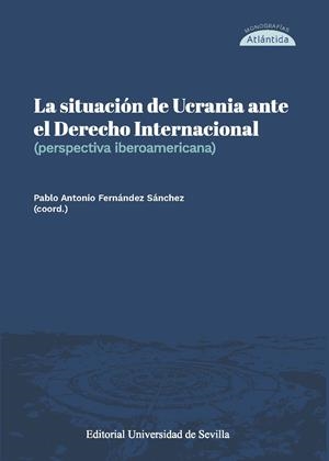SITUACION DE UCRANIA ANTE EL DERECHO INTERNACIONAL | 9788447225194 | FERNANDEZ SANCHEZ, PABLO ANTONIO