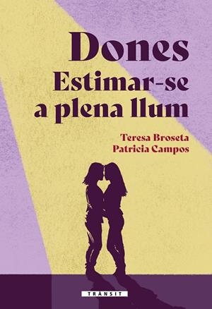 DONES. ESTIMAR-SE A PLENA LLUM | 9788413586380 | CAMPOS, PATRICIA / BROSETA, TERESA