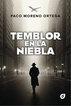 TEMBLOR EN LA NIEBLA | 9788412843736 | MORENO ORTEGA, FRANCISCO