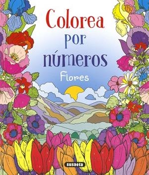 FLORES, COLOREA POR NUMEROS | 9788411962094 | TRUJILLO, EDUARDO