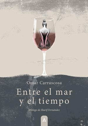 ENTRE EL MAR Y EL TIEMPO | 9788410374089 | CARRASCOSA, OMAR