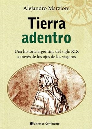 TIERRA ADENTRO | 9789507547744 | MARZIONI, ALEJANDRO