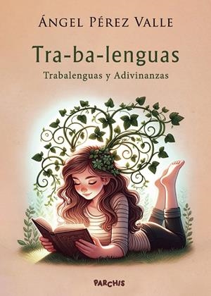TRA-BA-LENGUAS (TRABALENGUAS Y ADIVINANZAS) | 9798872222309 | PÉREZ VALLE, ÁNGEL