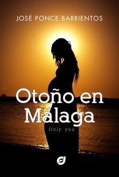 OTOÑO EN MALAGA | 9788412843705 | PONCE BARRIENTOS, JOSE