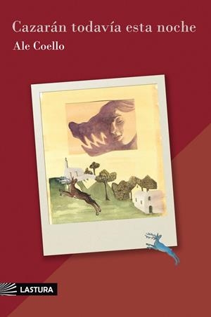 CAZARÁN TODAVÍA ESTA NOCHE | 9788412866070 | COELLO, ALE