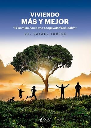 VIVIENDO MÁS Y MEJOR | 9788419924605 | TORRES, RAFAEL