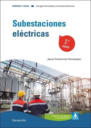 SUBESTACIONES ELECTRICAS (2ª EDICIÓN 2024) | 9788428363761 | TRASHORRAS MONTECELOS, JESUS