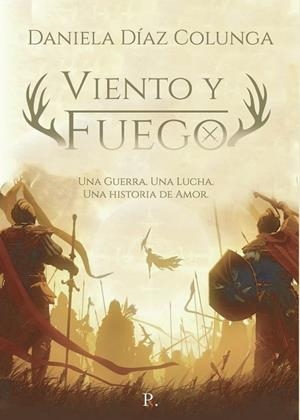 VIENTO Y FUEGO | 9788419537720 | DÍAZ COLUNGA, DANIELA
