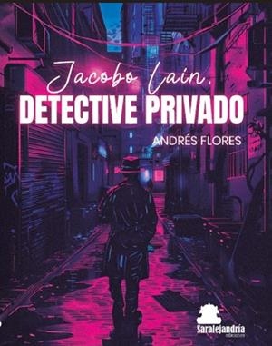 JACOBO LAÍN, DETECTIVE PRIVADO | 9788410105287 | FLORES, ANDRÉS