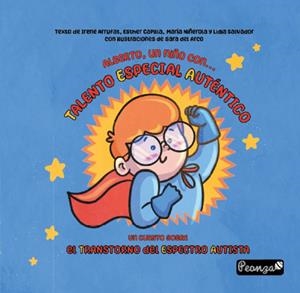 ALBERTO, UN NIÑO CON...TALENTO ESPECIAL AUTÉNTICO | 9788419591357
