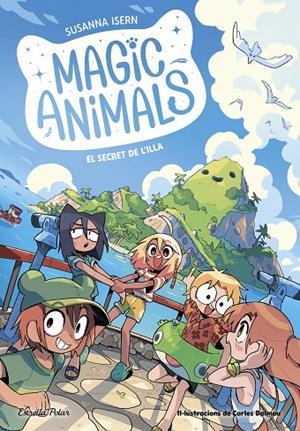 MAGIC ANIMALS 07. EL SECRET DE L'ILLA | 9788413898674 | ISERN, SUSANNA / DALMAU, CARLES