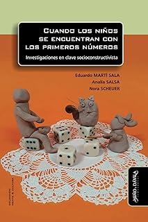 CUANDO LOS NIÑOS SE ENCUENTRAN CON LOS PRIMEROS NÚMEROS | 9788419830593 | MARTÍ SALA, EDUARDO / SALSA, ANALÍA / SCHEUER, NORA