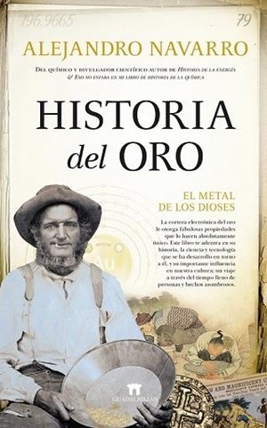 HISTORIA DEL ORO | 9788419414175 | NAVARRO YAÑEZ, ALEJANDRO