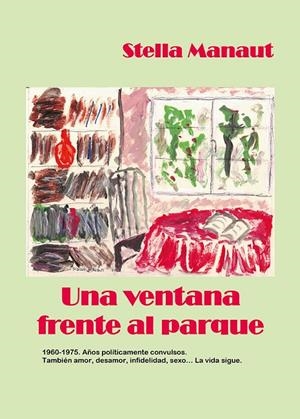VENTANA FRENTE AL PARQUE, UNA | 9788419924551 | MANAUT, STELLA