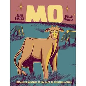MO. MEMORIA DE UNA VACA | 9788410264045 | SUAREZ, JUAN / VARELA, PELLO