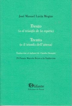 TRENTO (O EL TRIUNFO DE LA ESPERA) | 9788412820836 | LUCÍA MEGÍAS, JOSÉ MANUEL
