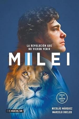 MILEI. LA REVOLUCIÓN QUE NO VIERON VENIR | 9789878916842 | MARQUEZ, V