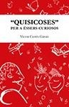 QUISICOSES PER A ÉSSERS CURIOSOS | 9788415180913 | CORTÉS GÁMIZ, VICENTE