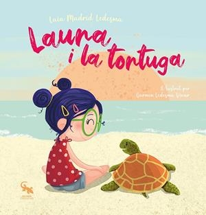 LAURA I LA TORTUGA | 9788410046207 | MADRID LEDESMA, LAIA